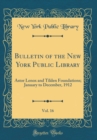 Image for Bulletin of the New York Public Library, Vol. 16: Astor Lenox and Tilden Foundations; January to December, 1912 (Classic Reprint)