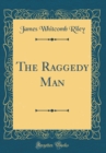 Image for The Raggedy Man (Classic Reprint)