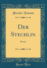 Image for Der Stechlin: Roman (Classic Reprint)