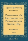 Image for Zeitschrift fur Philosophie und Philosophische Kritik, 1889, Vol. 96 (Classic Reprint)