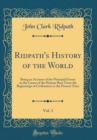 Image for Ridpath&#39;s History of the World, Vol. 3: Being an Account of the Principal Events in the Career of the Human Race From the Beginnings of Civilization to the Present Time (Classic Reprint)