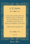 Image for Coleccion de Documentos Ineditos para la Historia de Chile Desde el Viaje de Magallanes Hasta la Batalla de Maipo, 1518-1818, Vol. 18: Valdivia y Sus Companeros, XI (Classic Reprint)