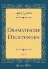Image for Dramatische Dichtungen, Vol. 1 (Classic Reprint)