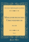 Image for Meklenburgisches Urkundenbuch, Vol. 1: 786-1250 (Classic Reprint)
