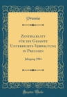 Image for Zentralblatt fur die Gesamte Unterrichts-Verwaltung in Preussen: Jahrgang 1904 (Classic Reprint)