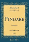 Image for Pindare, Vol. 1: Olympiques (Classic Reprint)