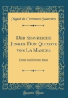 Image for Der Sinnreiche Junker Don Quixote von La Mancha: Erster und Zweiter Band (Classic Reprint)