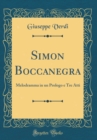 Image for Simon Boccanegra: Melodramma in un Prologo e Tre Atti (Classic Reprint)