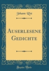 Image for Auserlesene Gedichte (Classic Reprint)