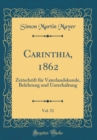 Image for Carinthia, 1862, Vol. 52: Zeitschrift fur Vaterlandskunde, Belehrung und Unterhaltung (Classic Reprint)