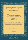 Image for Carinthia, 1861, Vol. 51: Zeitschrift fur Vaterlandskunde, Belehrung und Unterhaltung (Classic Reprint)