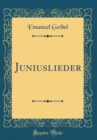 Image for Juniuslieder (Classic Reprint)