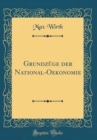 Image for Grundzuge der National-Oekonomie (Classic Reprint)