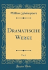 Image for Dramatische Werke, Vol. 1 (Classic Reprint)