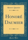 Image for Honore Daumier (Classic Reprint)