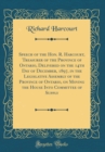 Image for Speech of the Hon. R. Harcourt, Treasurer of the Province of Ontario, Delivered on the 14th Day of December, 1897, in the Legislative Assembly of the Province of Ontario, on Moving the House Into Comm