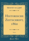 Image for Historische Zeitschrift, 1860, Vol. 4 (Classic Reprint)