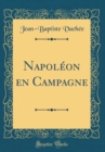 Image for Napoleon en Campagne (Classic Reprint)