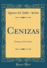 Image for Cenizas: Drama en Tres Actos (Classic Reprint)