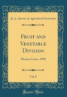 Image for Fruit and Vegetable Division, Vol. 9: Division Letter, 1928 (Classic Reprint)