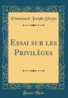 Image for Essai sur les Privileges (Classic Reprint)