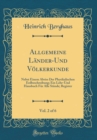 Image for Allgemeine Lander-Und Volkerkunde, Vol. 2 of 6: Nebst Einem Abriss Der Physikalischen Erdbeschreibung; Ein Lehr-Und Hausbuch Fur Alle Stande; Register (Classic Reprint)