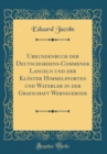 Image for Urkundenbuch der Deutschordens-Commende Langeln und der Kloster Himmelpforten und Waterler in der Grafschaft Wernigerode (Classic Reprint)