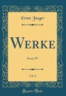 Image for Werke, Vol. 8: Essays IV (Classic Reprint)