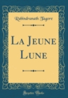 Image for La Jeune Lune (Classic Reprint)