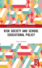 Image for Risk society and school educational policy