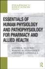 Image for Essentials of human physiology and pathophysiology for pharmacy and allied health