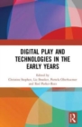 Image for Digital Play and Technologies in the Early Years