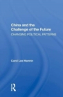 Image for China and the challenge of the future  : changing political patterns