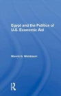 Image for Egypt And The Politics Of U.s. Economic Aid
