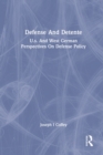 Image for Defense and Detente : U.S. and West German Perspectives On Defense Policy