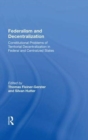 Image for Federalism and Decentralization : Constitutional Problems of Territorial Decentralization in Federal and Centralized States