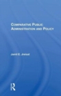 Image for Comparative Public Administration And Policy