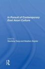 Image for In Pursuit Of Contemporary East Asian Culture