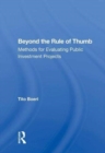 Image for Beyond the Rule of Thumb : Methods for Evaluating Public Investment Projects