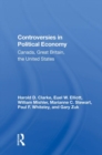 Image for Controversies in political economy  : Canada, Great Britain, the United States