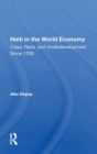 Image for Haiti in the world economy  : class, race, and underdevelopment since 1700