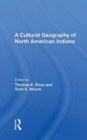 Image for A Cultural Geography Of North American Indians