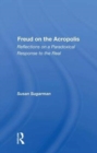 Image for Freud on the Acropolis  : reflections on a paradoxical response to the real