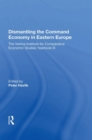 Image for Dismantling The Command Economy In Eastern Europe