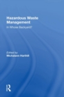 Image for Hazardous Waste Management : In Whose Backyard?