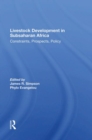 Image for Livestock development in Sub Saharan Africa  : constraints, prospects, policy