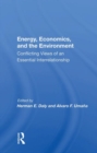 Image for Energy, economics, and the environment  : conflicting views of an essential interrelationship