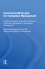 Image for Developing strategies for rangeland management  : a report prepared by the committee on developing strategies for rangeland management