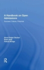 Image for A handbook on open admissions  : &quot;success, failure, potential&quot;