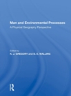 Image for Man and environmental processes  : a physical geography perspective